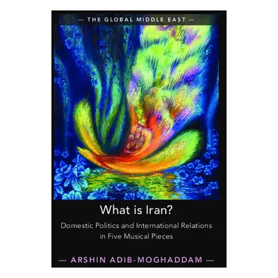 "What is Iran?" - "" ("Adib-Moghaddam Arshin")