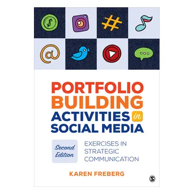 "Portfolio Building Activities in Social Media: Exercises in Strategic Communication" - "" ("Fre