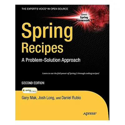 "Spring Recipes: A Problem-Solution Approach" - "" ("Mak Gary")