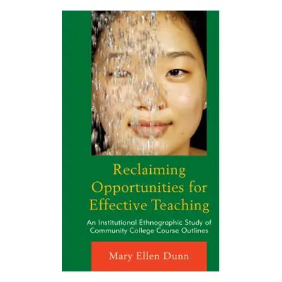 "Reclaiming Opportunities for Effective Teaching: An Institutional Ethnographic Study of Communi