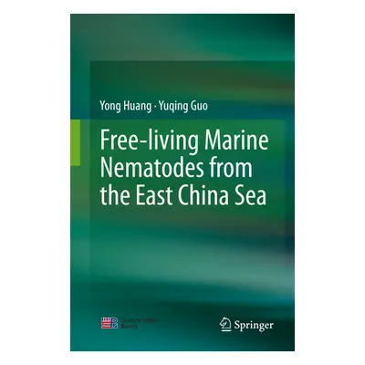 "Free-Living Marine Nematodes from the East China Sea" - "" ("Huang Yong")