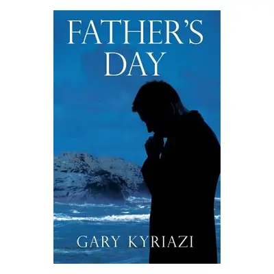 "Father's Day" - "" ("Kyriazi Gary")