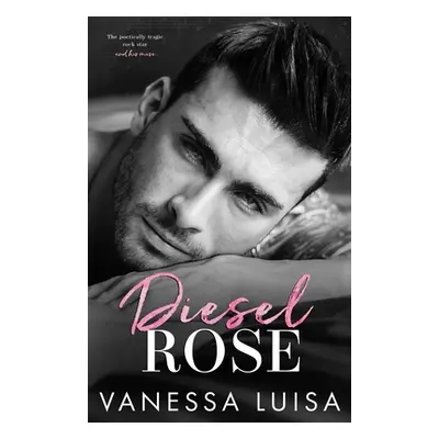 "Diesel Rose" - "" ("Luisa Vanessa")