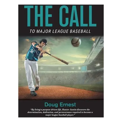 "The Call: To Major League Baseball" - "" ("Ernest Doug")