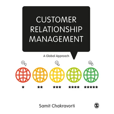 "Customer Relationship Management: A Global Approach" - "" ("Chakravorti Samit")