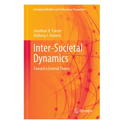 "Inter-Societal Dynamics: Toward a General Theory" - "" ("Turner Jonathan H.")