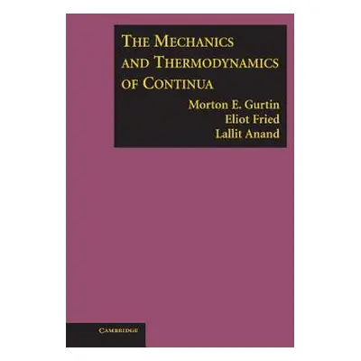 "The Mechanics and Thermodynamics of Continua" - "" ("Gurtin Morton E.")