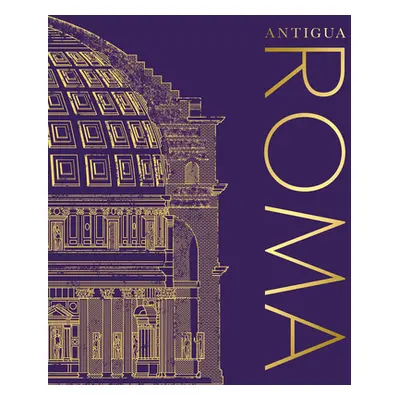 "Antigua Roma (Ancient Rome)" - "" ("Dk")