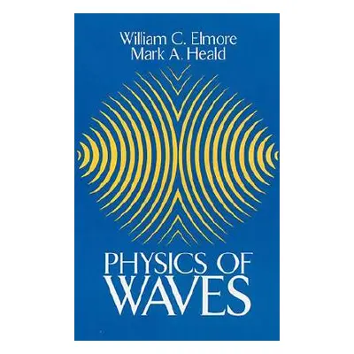 "Physics of Waves" - "" ("Elmore William C.")