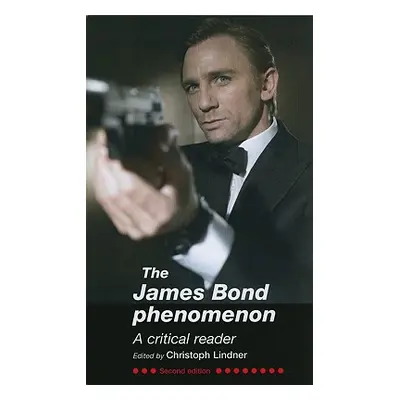 "The James Bond Phenomenon: A Critical Reader" - "" ("Linder Christopher")