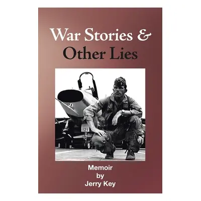 "War Stories & Other Lies" - "" ("Key Jerry")