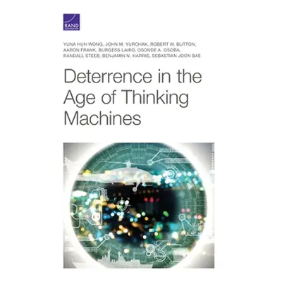 "Deterrence in the Age of Thinking Machines" - "" ("Wong Yuna Huh")