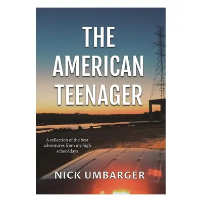 "The American Teenager" - "" ("Umbarger Nick")