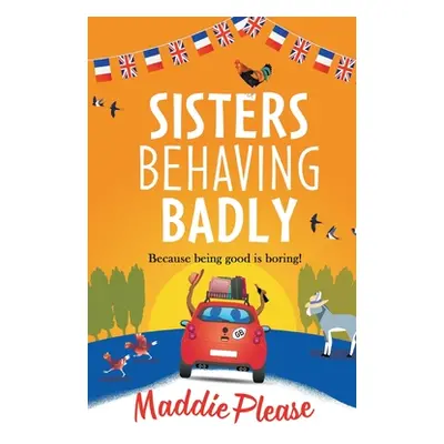 "Sisters Behaving Badly" - "" ("Please Maddie")