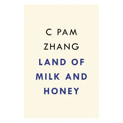 "Land of Milk and Honey" - "" ("Zhang C. Pam")