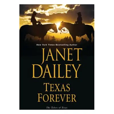 "Texas Forever" - "" ("Dailey Janet")