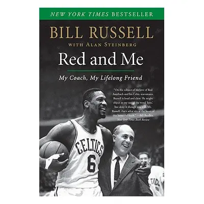 "Red and Me: My Coach, My Lifelong Friend" - "" ("Russell Bill")