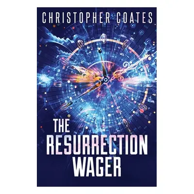 "The Resurrection Wager" - "" ("Coates Christopher")