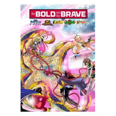 "Bold and the Brave: Volume One" - "" ("Esquivel Eric M.")