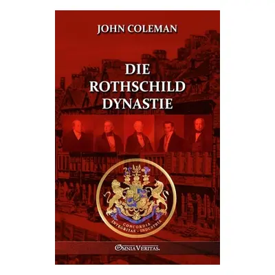 "Die Rothschild-Dynastie" - "" ("Coleman John")