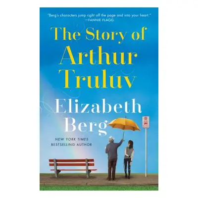 The Story of Arthur Truluv (Berg Elizabeth)