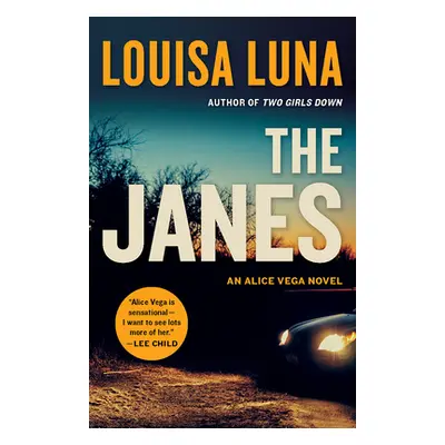 "The Janes: An Alice Vega Novel" - "" ("Luna Louisa")