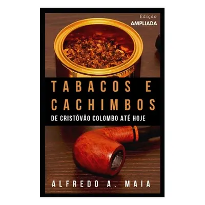 "Tabacos e Cachimbos: De Crist" - "" ("Maia Alfredo a.")