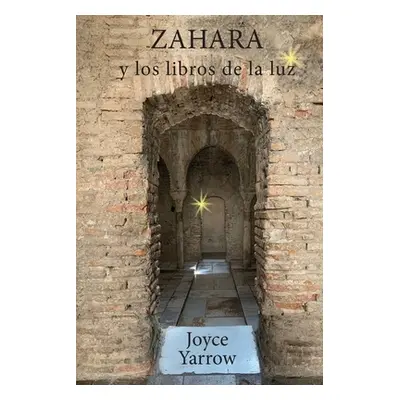 "Zahara y los libros de la luz" - "" ("Yarrow Joyce")