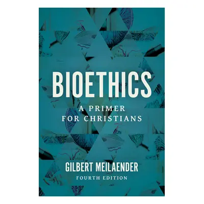 "Bioethics: A Primer for Christians" - "" ("Meilaender Gilbert")