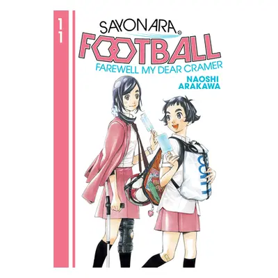 "Sayonara, Football 11" - "" ("Arakawa Naoshi")