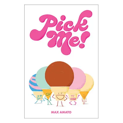 "Pick Me!" - "" ("Amato Max")