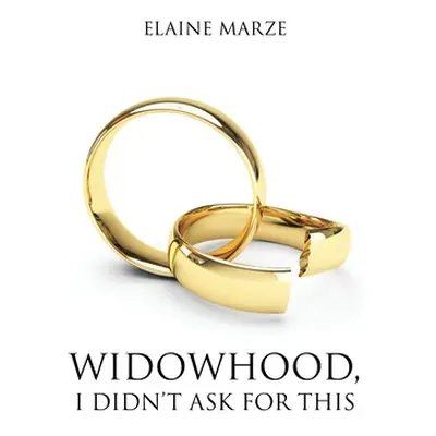 "Widowhood, I Didn't Ask For This" - "" ("Marze Elaine")