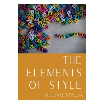 "The Elements of Style: An American English writing style guide in numerous editions comprising 