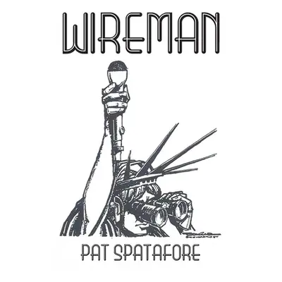 "Wireman" - "" ("Spatafore Pat")