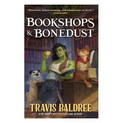 "Bookshops & Bonedust" - "" ("Baldree Travis")