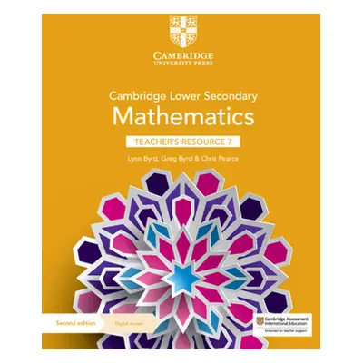 "Cambridge Lower Secondary Mathematics Teacher's Resource 7 with Digital Access" - "" ("Byrd Lyn