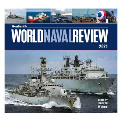 "Seaforth World Naval Review" - "2021" ("")