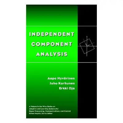 "Independent Component Analysis" - "" ("Hyvrinen Aapo")