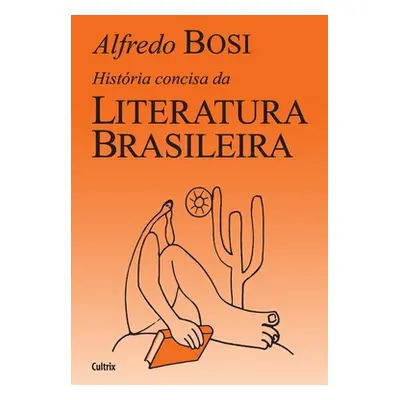 "Histria Concisa da Literatura Brasileira" - "" ("Bosi Alfredo")