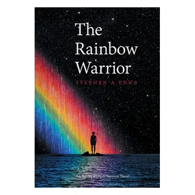 "The Rainbow Warrior" - "" ("Enna Stephen a.")