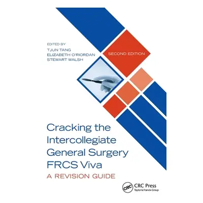 "Cracking the Intercollegiate General Surgery Frcs Viva 2e: A Revision Guide" - "" ("Tang Tjun")