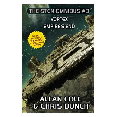 "The Sten Omnibus #3: Vortex, Empire's End" - "" ("Cole Allan")