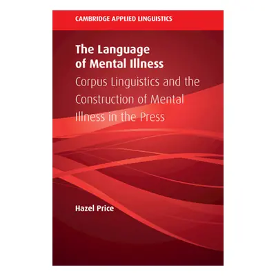 "The Language of Mental Illness" - "" ("Price Hazel")