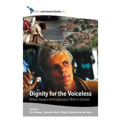 "Dignity for the Voiceless: Willem Assies's Anthropological Work in Context" - "" ("Salman Ton")