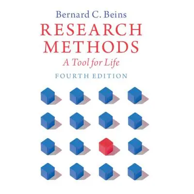 "Research Methods: A Tool for Life" - "" ("Beins Bernard C.")