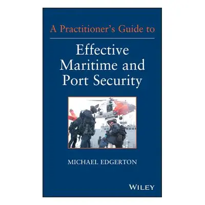 "Maritime and Port Security" - "" ("Edgerton Michael")