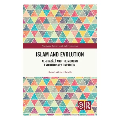 "Islam and Evolution: Al-Ghazālī and the Modern Evolutionary Paradigm" - "" ("Malik Shoaib Ahmed