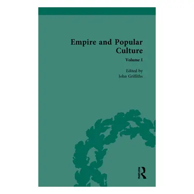 "Empire and Popular Culture: Volume I" - "" ("Griffiths John")