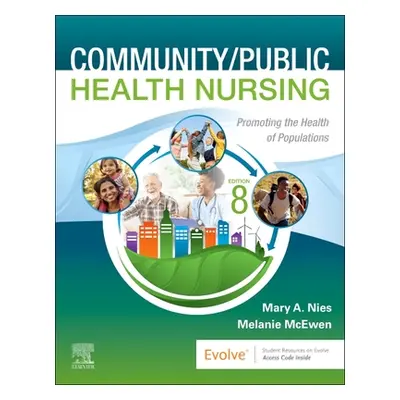 "Community/Public Health Nursing: Promoting the Health of Populations" - "" ("Nies Mary A.")