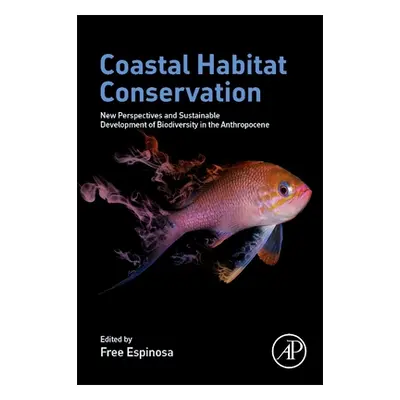 "Coastal Habitat Conservation: New Perspectives and Sustainable Development of Biodiversity in t